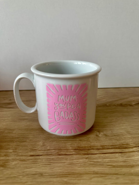 ☕ Mum, you're a badass